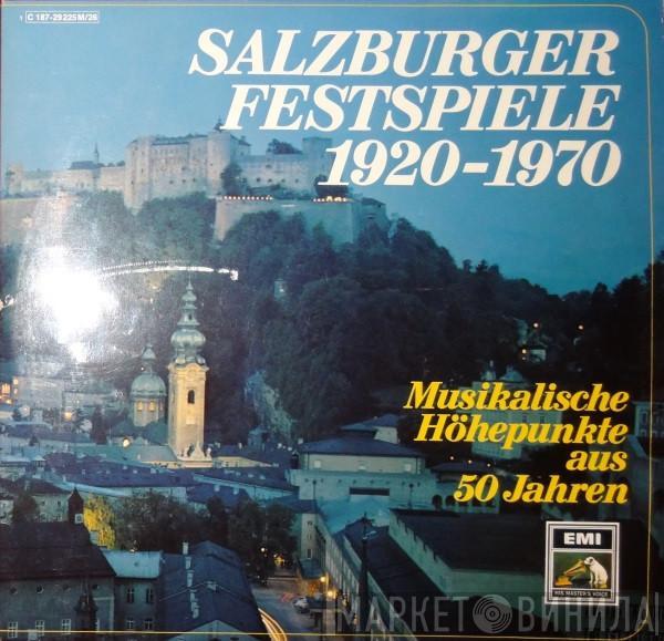  - Salzburger Festspiele 1920 - 1970 Musikalische Höhepunkte Aus 50 Jahren