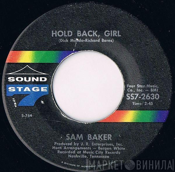  Sam Baker  - Hold Back Girl / I Love You