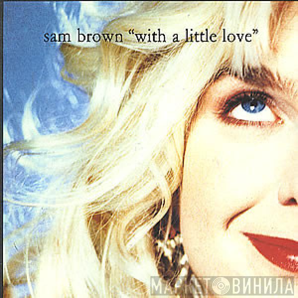  Sam Brown  - With A Little Love