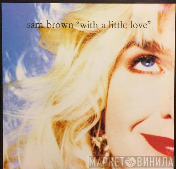  Sam Brown  - With A Little Love