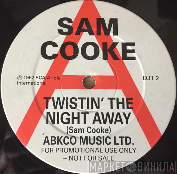 Sam Cooke - Twistin' The Night Away
