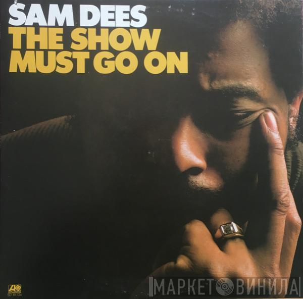 Sam Dees - The Show Must Go On