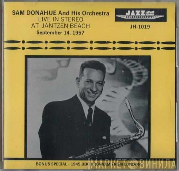 Sam Donahue And His Orchestra - Live In Stereo At Jantzen Beach September 14, 1957