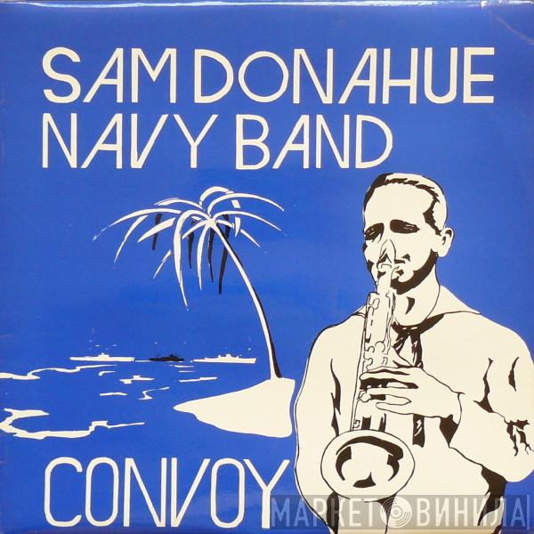  Sam Donahue Navy Band  - Convoy