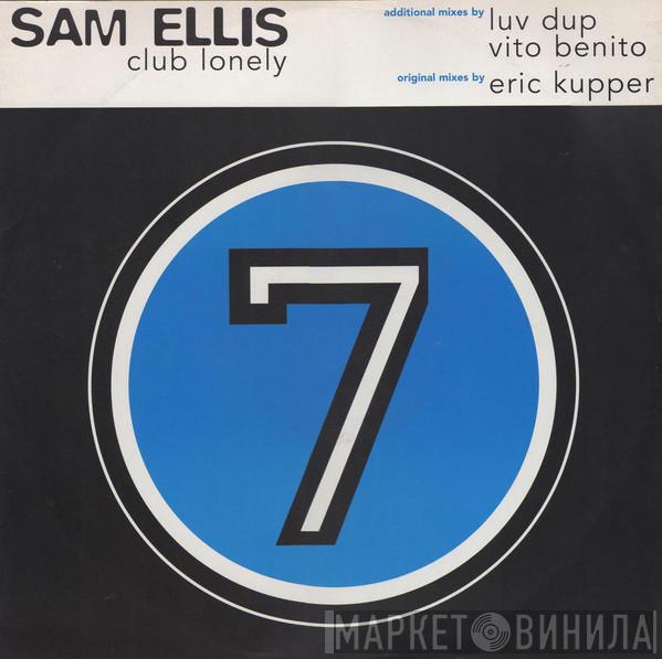  Sam Ellis  - Club Lonely