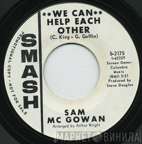 Sam McGowan - We Can Help Each Other / Love Power