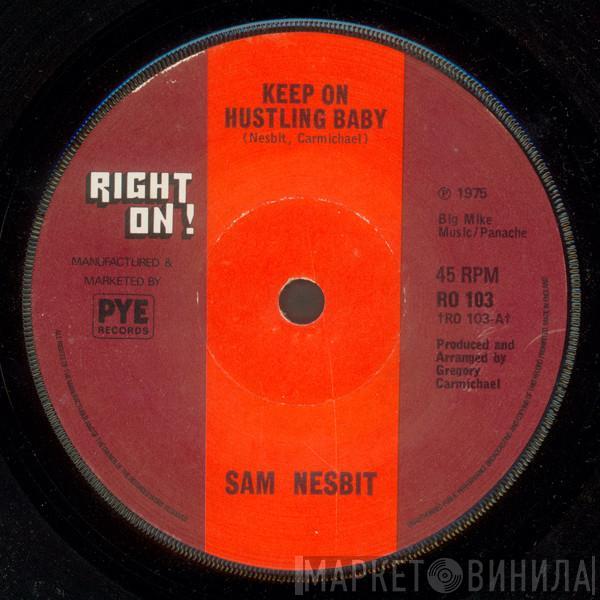 Sam Nesbit - Keep On Hustling Baby