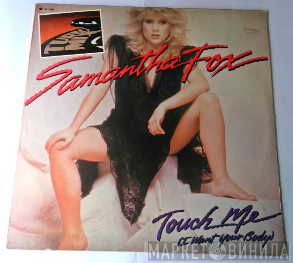  Samantha Fox  - Acariciame - Touch Me (I Want Your Body) / Quieres Complacerme - DO YA DO YA (WANNA PLEASE ME)