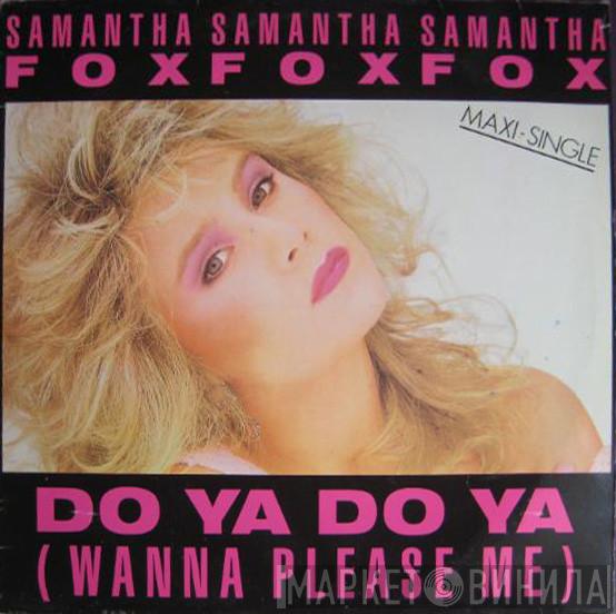  Samantha Fox  - Do Ya Do Ya (Wanna Please Me)