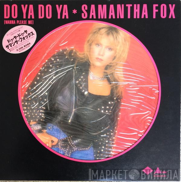  Samantha Fox  - Do Ya Do Ya (Wanna Please Me)