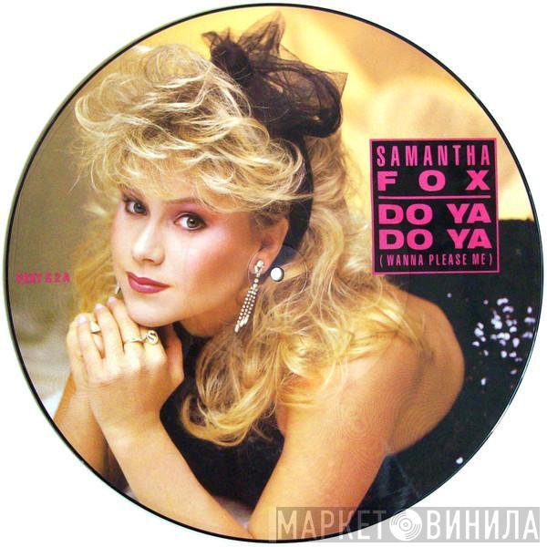 Samantha Fox - Do Ya Do Ya (Wanna Please Me)