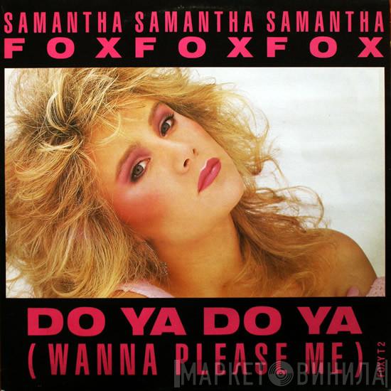 Samantha Fox - Do Ya Do Ya (Wanna Please Me)