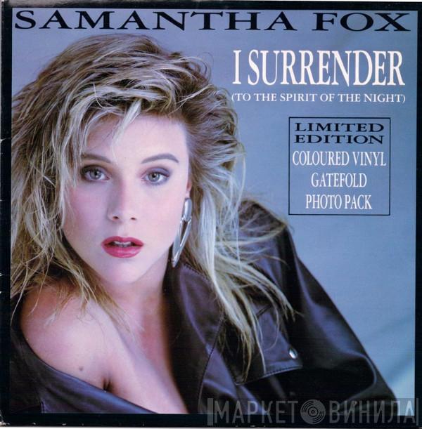 Samantha Fox - I Surrender (To The Spirit Of The Night)