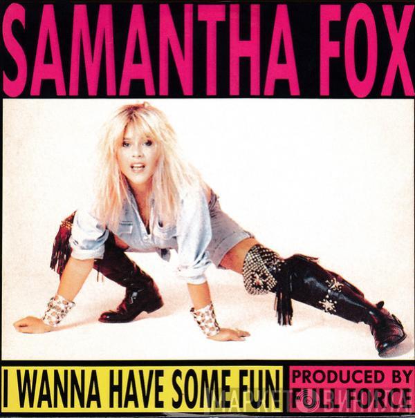  Samantha Fox  - I Wanna Have Some Fun