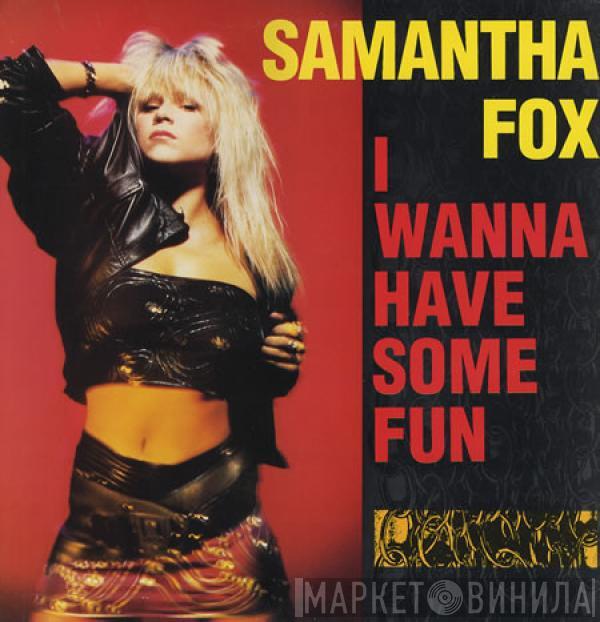  Samantha Fox  - I Wanna Have Some Fun