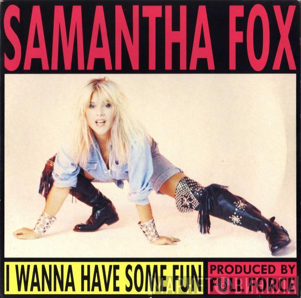  Samantha Fox  - I Wanna Have Some Fun