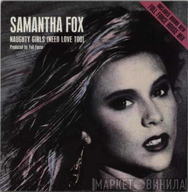  Samantha Fox  - Naughty Girls (Need Love Too)