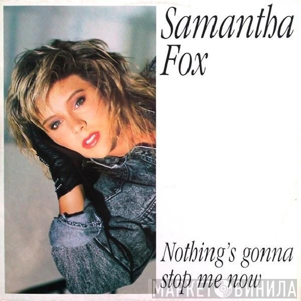  Samantha Fox  - Nothing's Gonna Stop Me Now