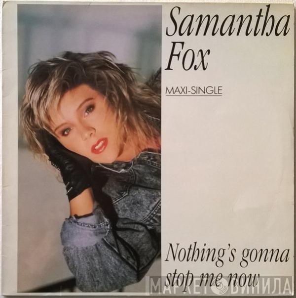  Samantha Fox  - Nothing's Gonna Stop Me Now