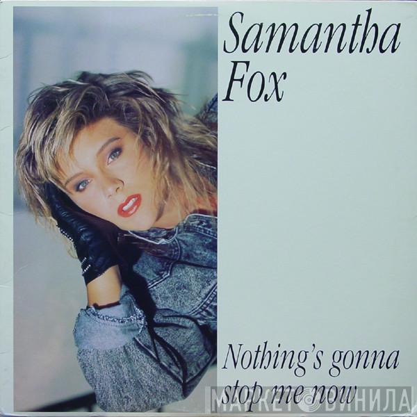  Samantha Fox  - Nothing's Gonna Stop Me Now