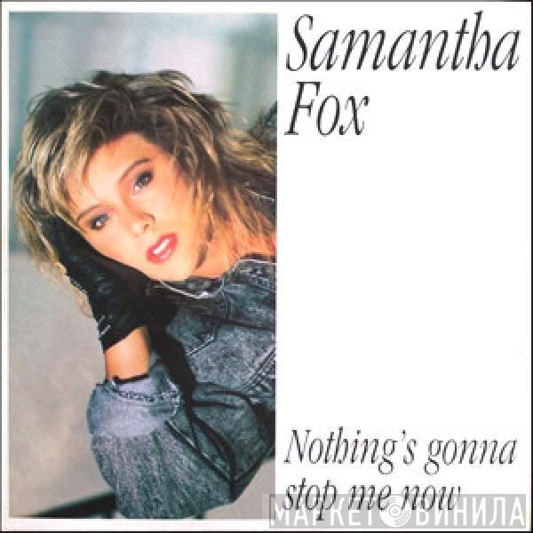  Samantha Fox  - Nothing's Gonna Stop Me Now
