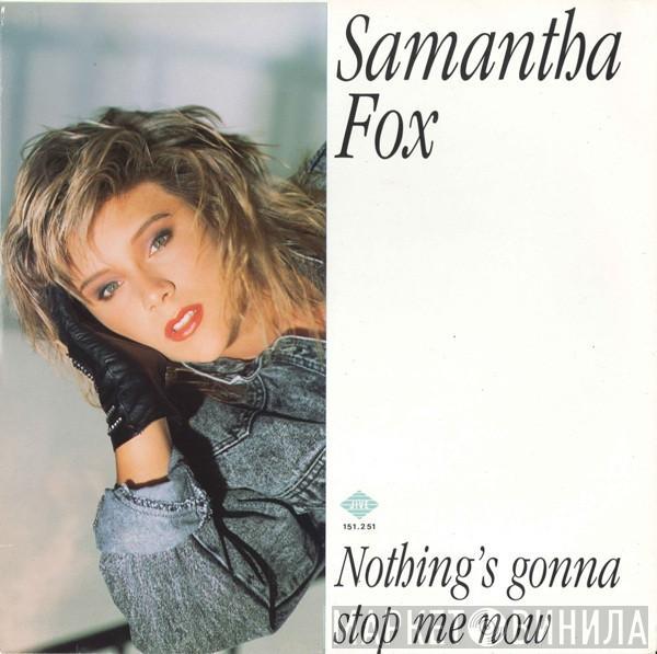  Samantha Fox  - Nothing's Gonna Stop Me Now