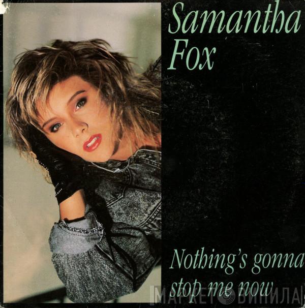  Samantha Fox  - Nothing's Gonna Stop Me Now