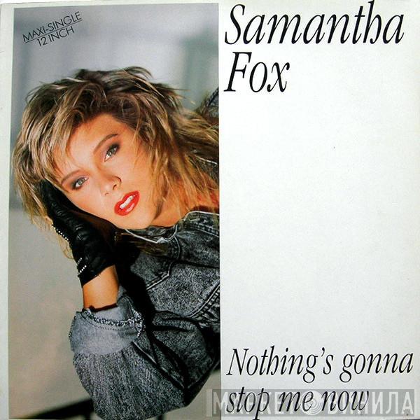  Samantha Fox  - Nothing's Gonna Stop Me Now