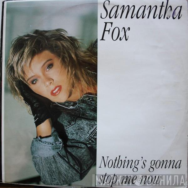  Samantha Fox  - Nothing's Gonna Stop Me Now