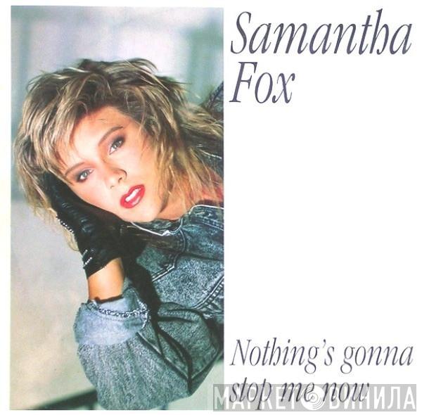  Samantha Fox  - Nothing's Gonna Stop Me Now