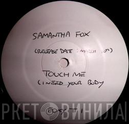  Samantha Fox  - Touch Me (I Want To Feel Your Body)