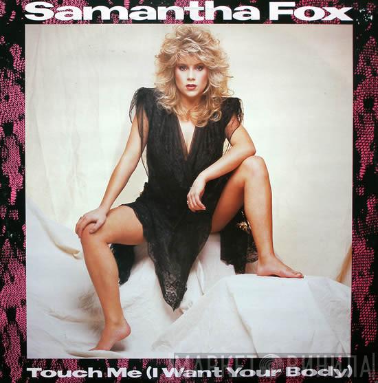  Samantha Fox  - Touch Me (I Want Your Body)
