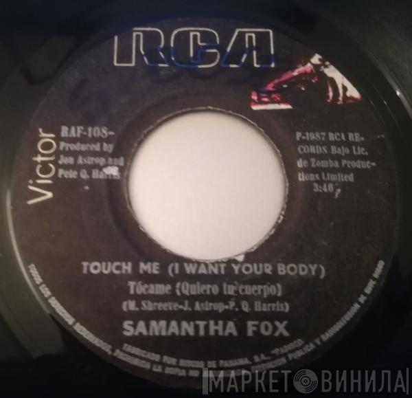  Samantha Fox  - Touch Me (I Want Your Body)