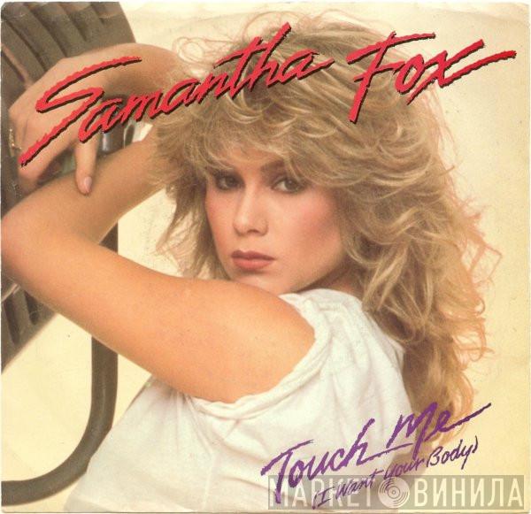  Samantha Fox  - Touch Me (I Want Your Body)