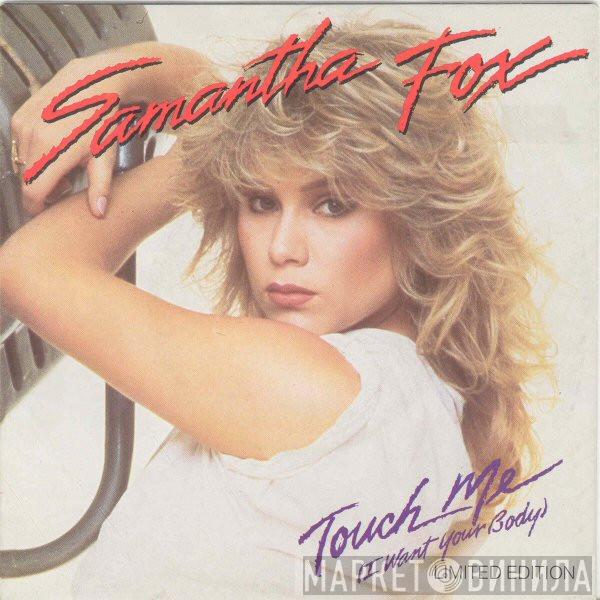  Samantha Fox  - Touch Me (I Want Your Body)