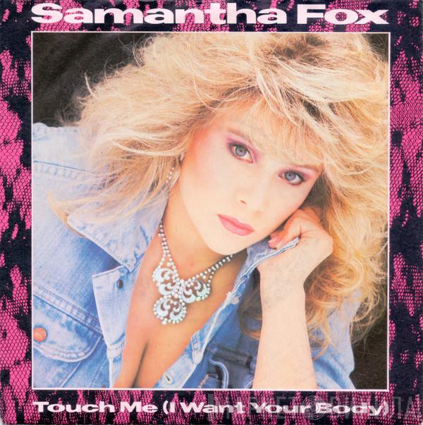  Samantha Fox  - Touch Me (I Want Your Body)