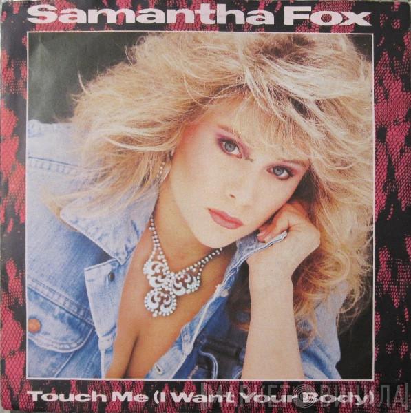 Samantha Fox  - Touch Me (I Want Your Body)
