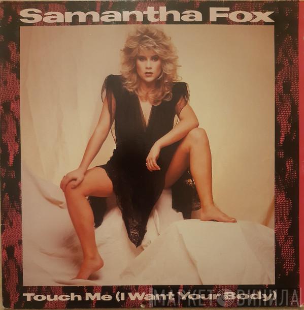  Samantha Fox  - Touch Me (I Want Your Body)
