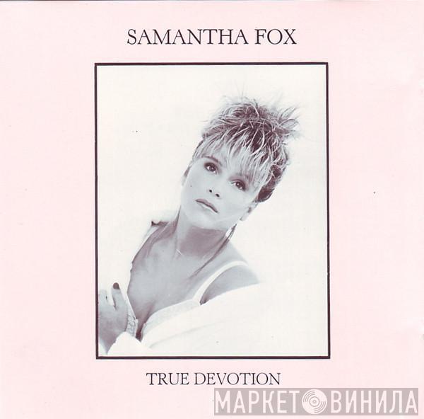  Samantha Fox  - True Devotion