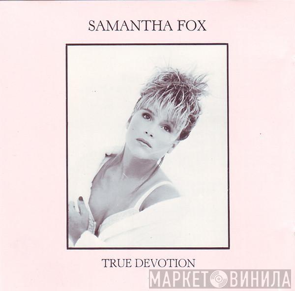  Samantha Fox  - True Devotion