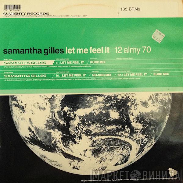  Samantha Gilles  - Let Me Feel It