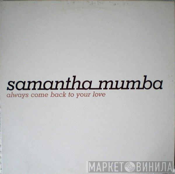 Samantha Mumba - Always Come Back To Your Love