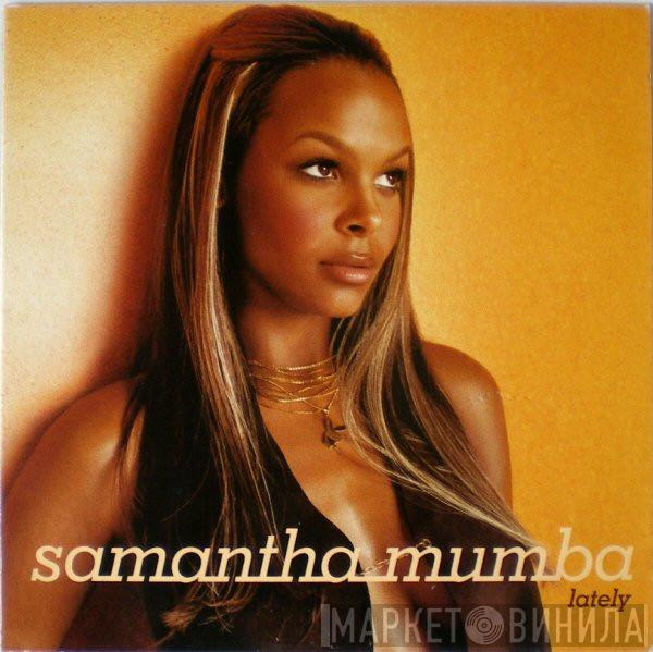  Samantha Mumba  - Lately