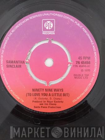 Samantha Sinclair - Ninety Nine Ways (To Love You A Little Bit)