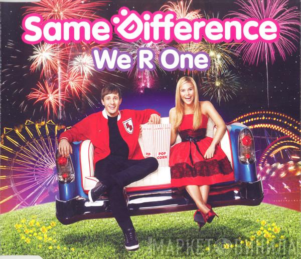 Same Difference - We R One