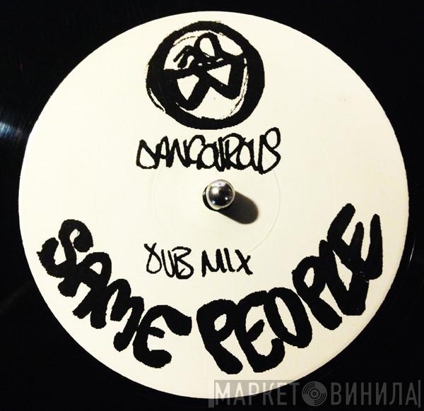 Same People - Dangarous