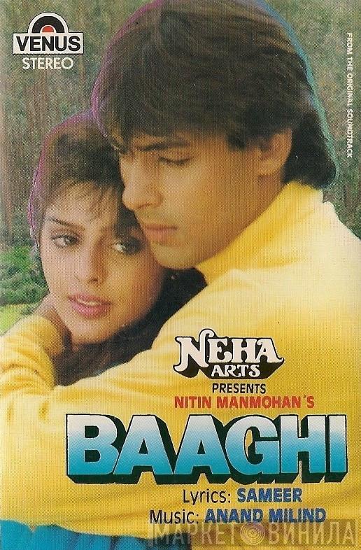 Sameer, Anand Milind - Baaghi