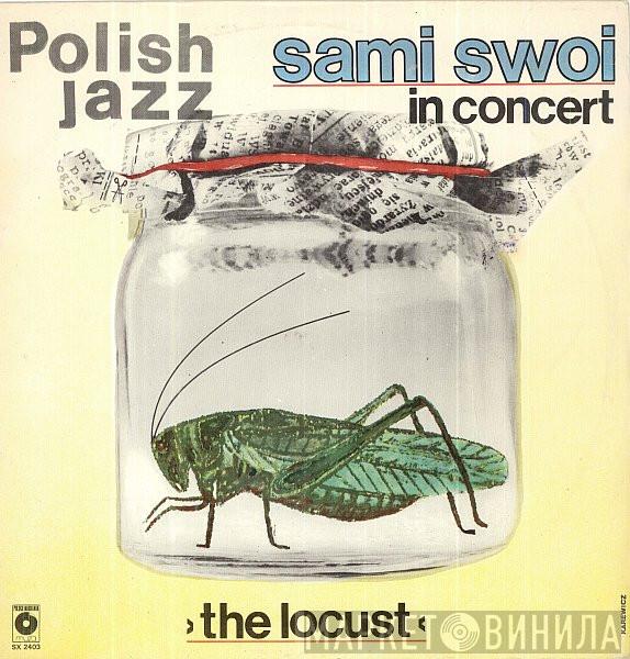 Sami Swoi - The Locust