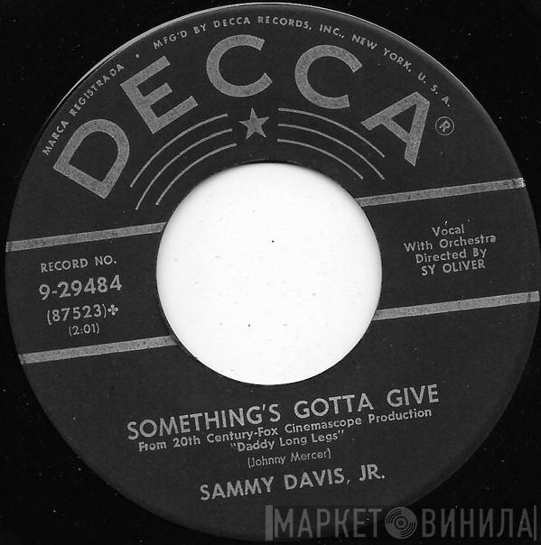  Sammy Davis Jr.  - Something's Gotta Give / Love Me Or Leave Me
