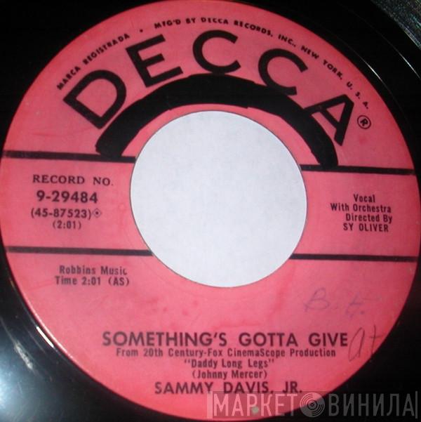  Sammy Davis Jr.  - Something's Gotta Give / Love Me Or Leave Me